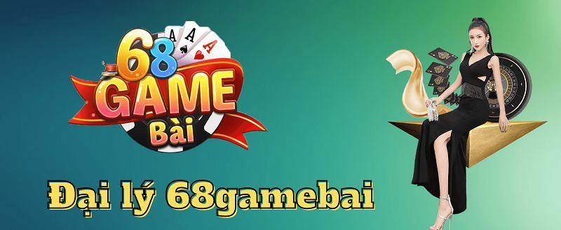 Trở thành đại lý 68 game bài nhận nhiều quyền lợi