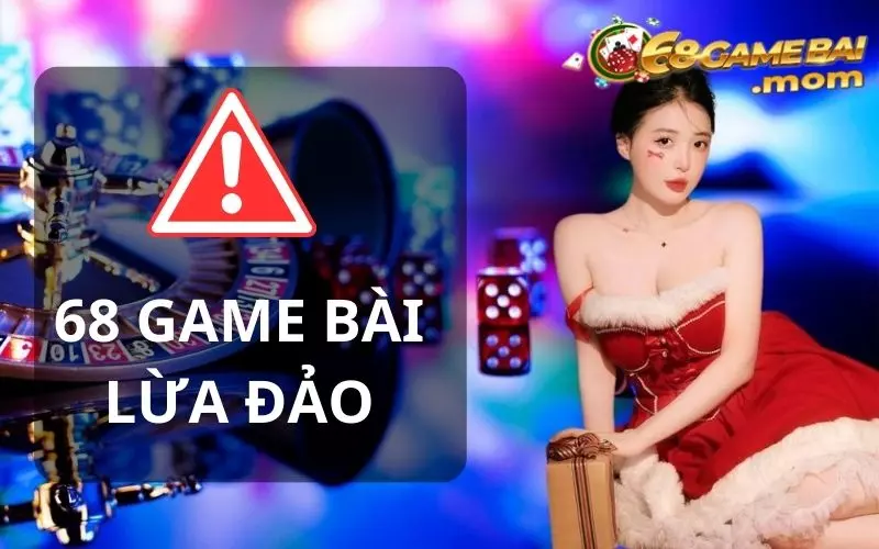 Tin đồn 68 game bai lừa đảo sai sự thật